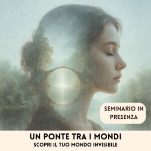 "Un ponte tra i mondi" <br>seminario dal vivo